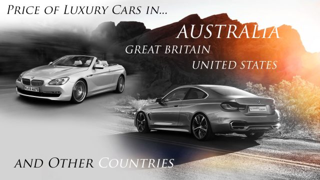 Price of Luxury Cars in Australia vs. Great Britain, America, and Other Countries