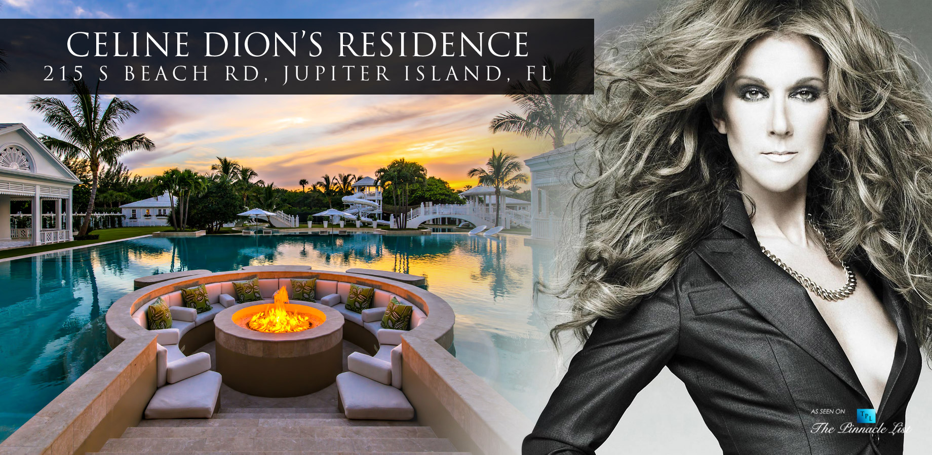Celine Dion Residence – 215 S Beach Rd, Jupiter Island, FL, USA – The  Pinnacle List