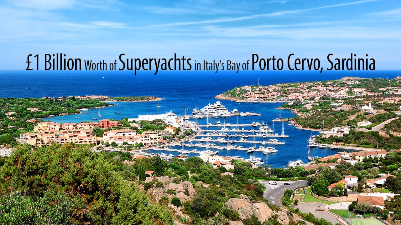 £1 Billion Worth of Superyachts in Italy's Bay of Porto Cervo, Sardinia