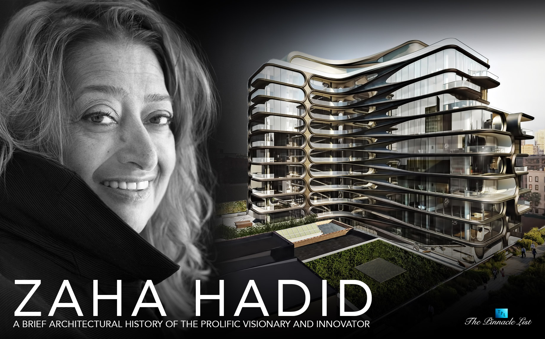 Zaha Hadid – A Brief Architectural History of the Prolific Visionary and Innovator