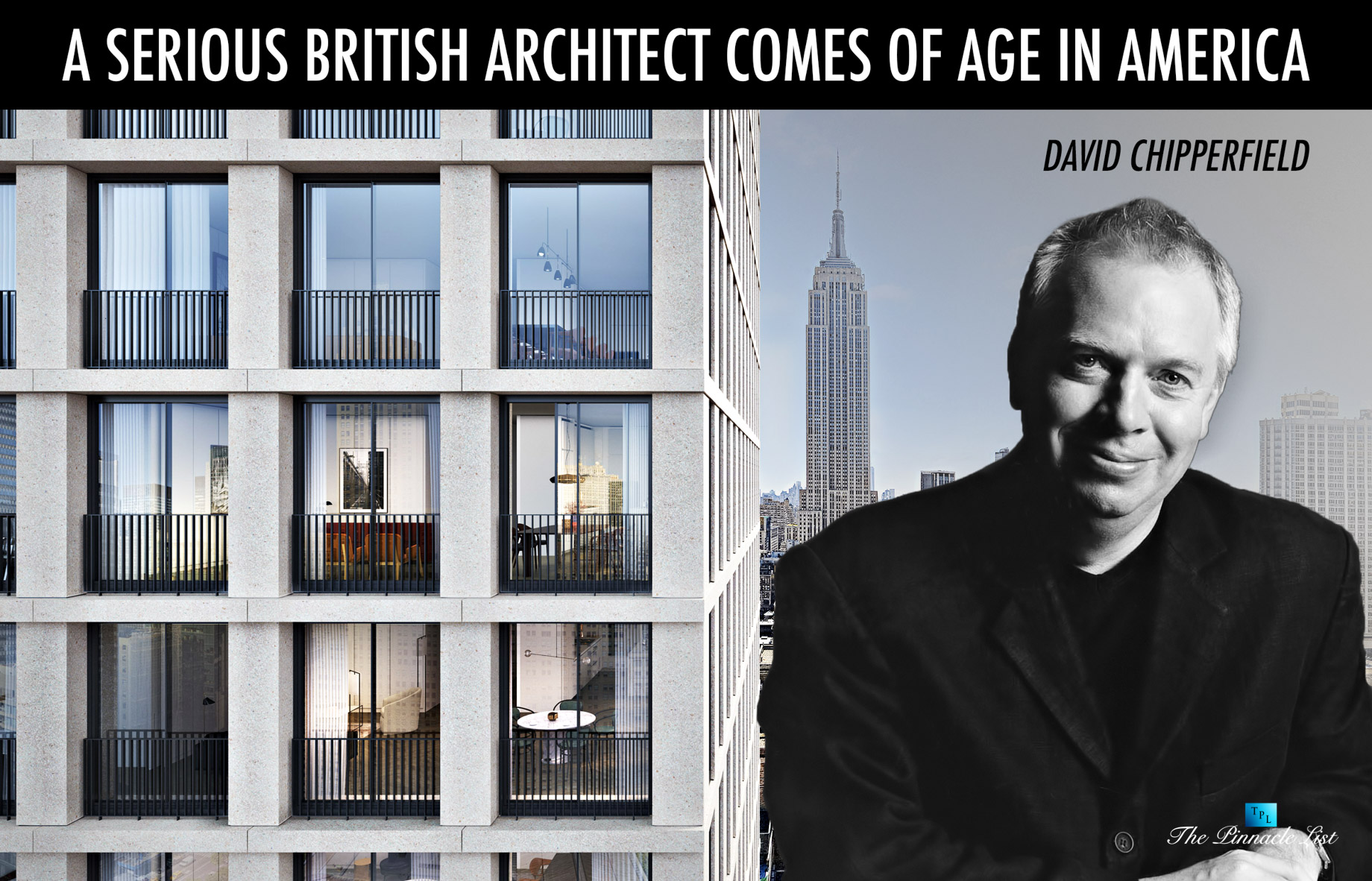 David Chipperfield – A Serious British Architect Comes of Age in America