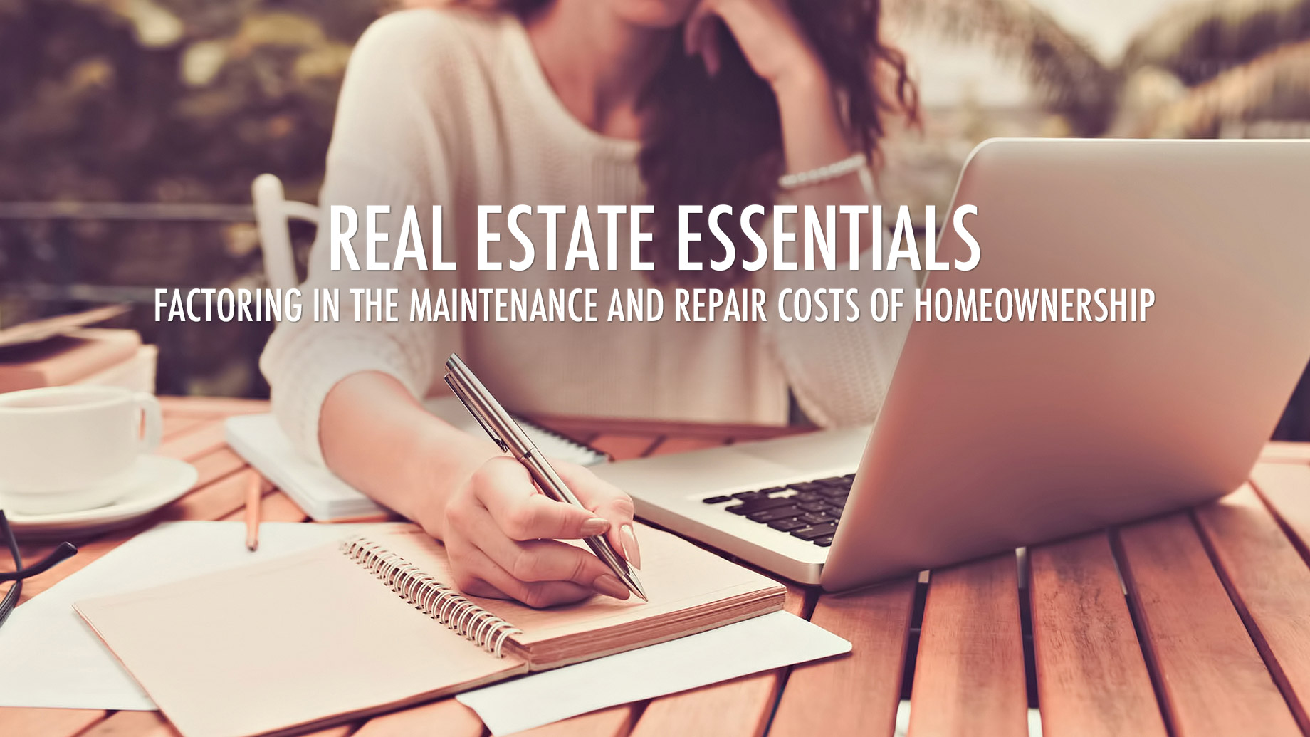 Real Estate Essentials - Factoring In The Maintenance and Repair Costs of Homeownership