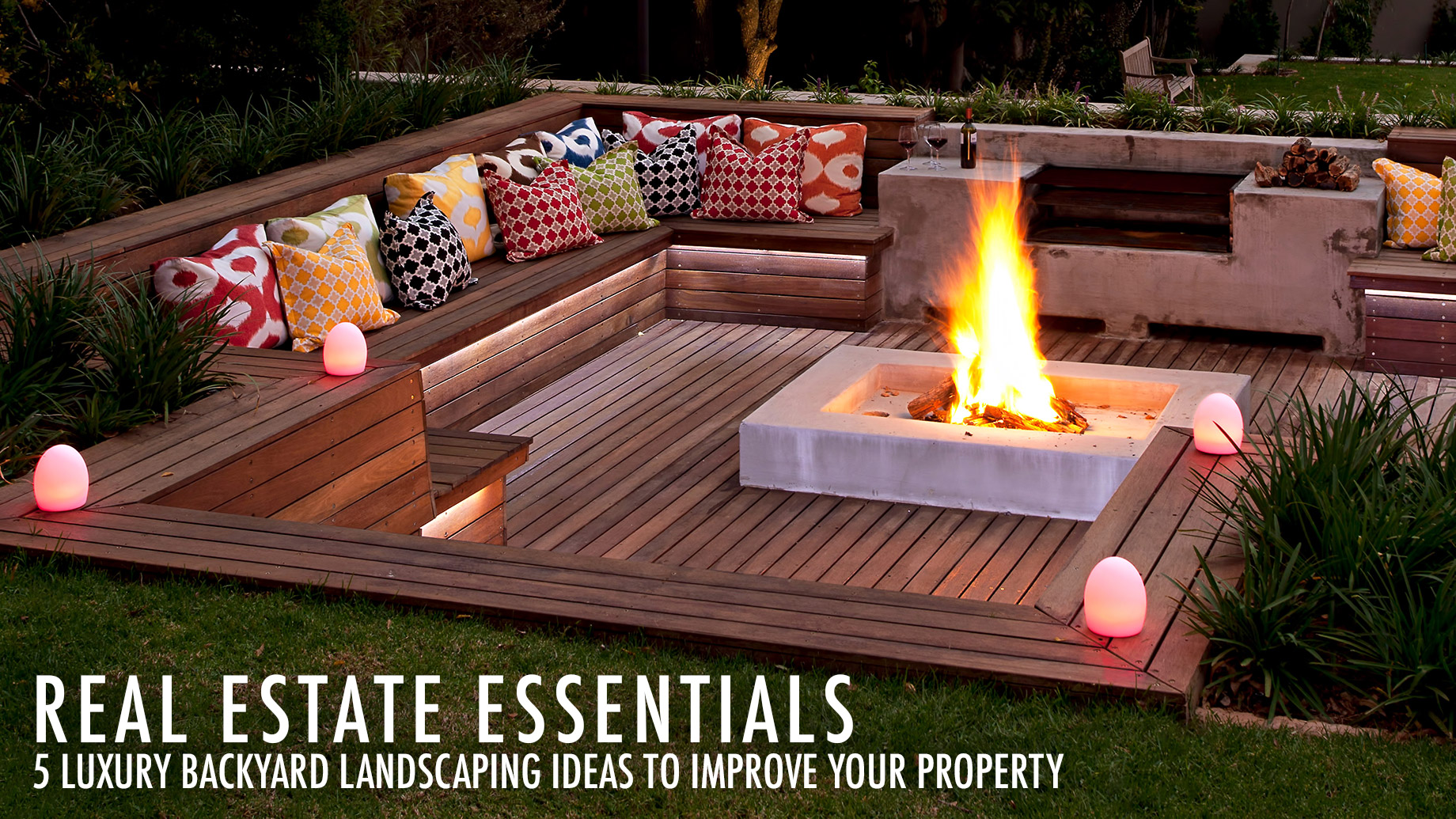 Real Estate Essentials 5 Luxury Backyard Landscaping Ideas To