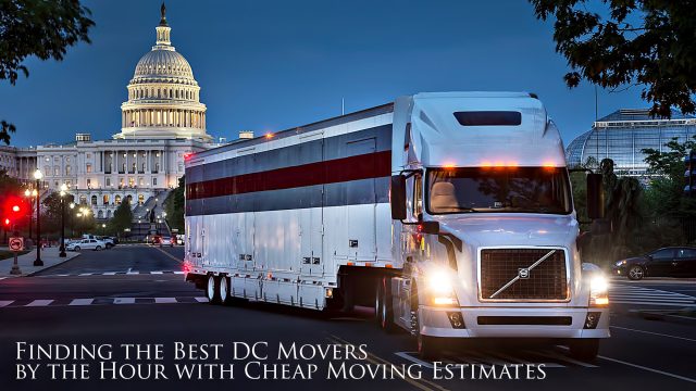 Real Estate Tips - Finding the Best DC Movers by the Hour with Cheap Moving Estimates