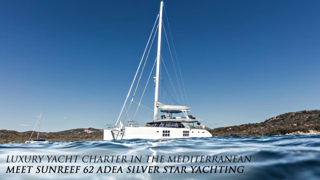 Luxury Yacht Charter in the Mediterranean - Meet Sunreef 62 ADEA Silver Star Yachting