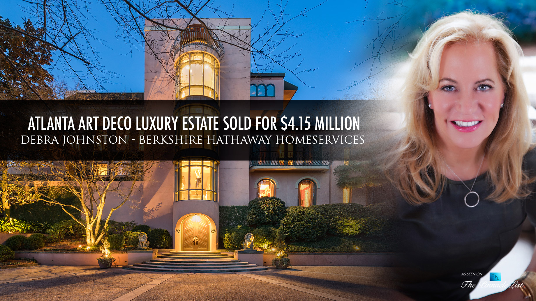 Atlanta Art Deco Luxury Estate Sold for $4.15 Million by Debra Johnston