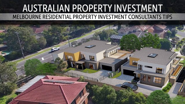 Australian Property Investment - Melbourne Residential Property Investment Consultants Tips