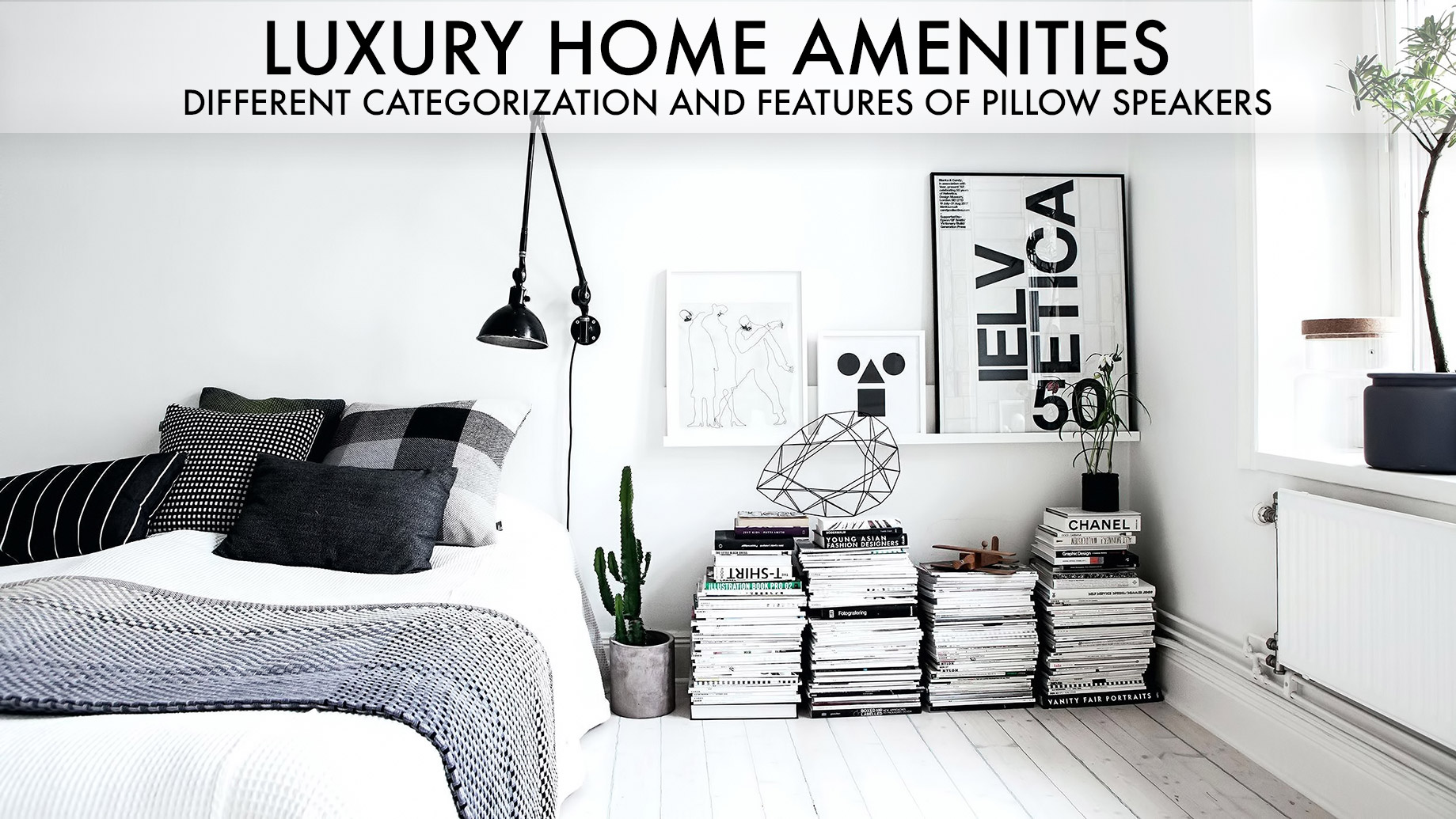 Luxury Home Amenities - Different Categorization and Features of Pillow Speakers