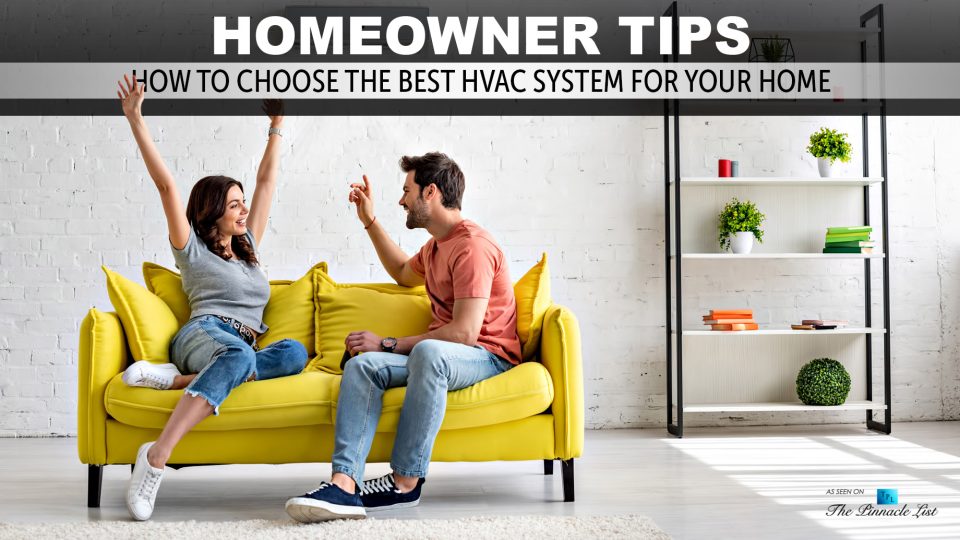 Homeowner Tips – How to Choose the Best HVAC System for Your Home – The ...