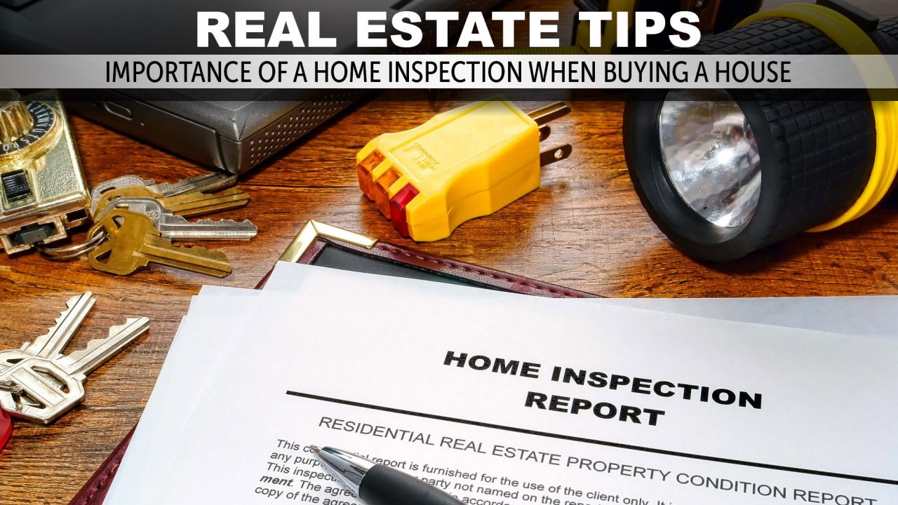 Real Estate Tips - Importance Of A Home Inspection When Buying A House