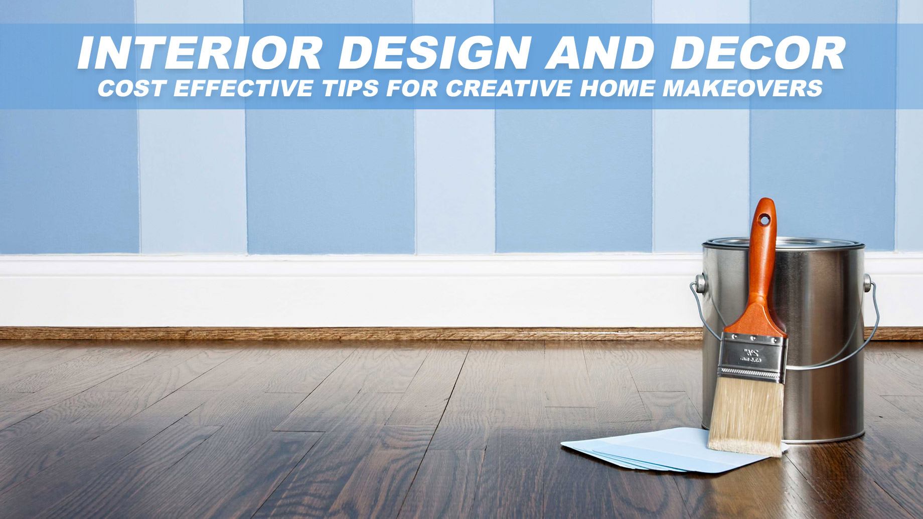 Interior Design and Decor - Cost Effective Tips For Creative Home Makeovers