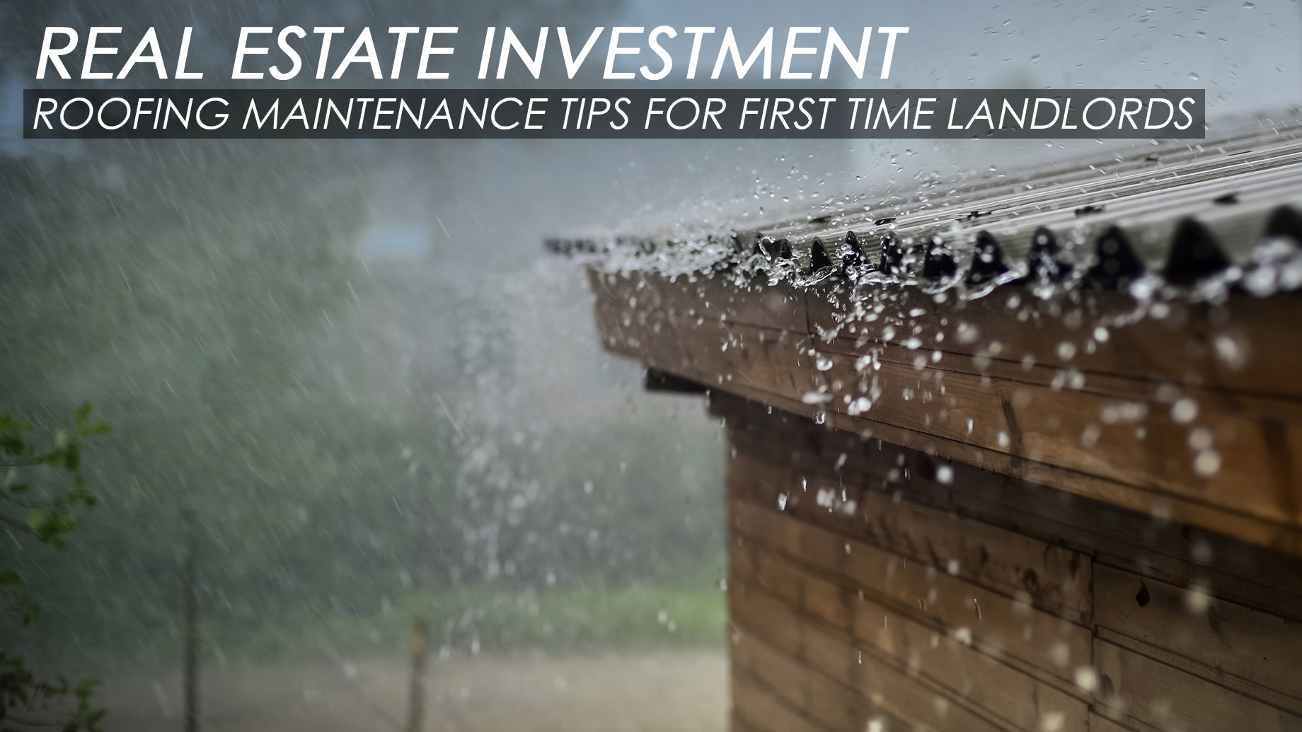 Real Estate Investment - Roofing Maintenance Tips For First Time Landlords