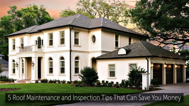 5 Roof Maintenance and Inspection Tips That Can Save You Money