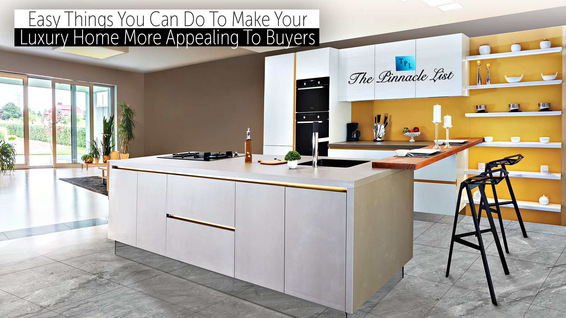 Easy Things You Can Do To Make Your Luxury Home More Appealing To Buyers