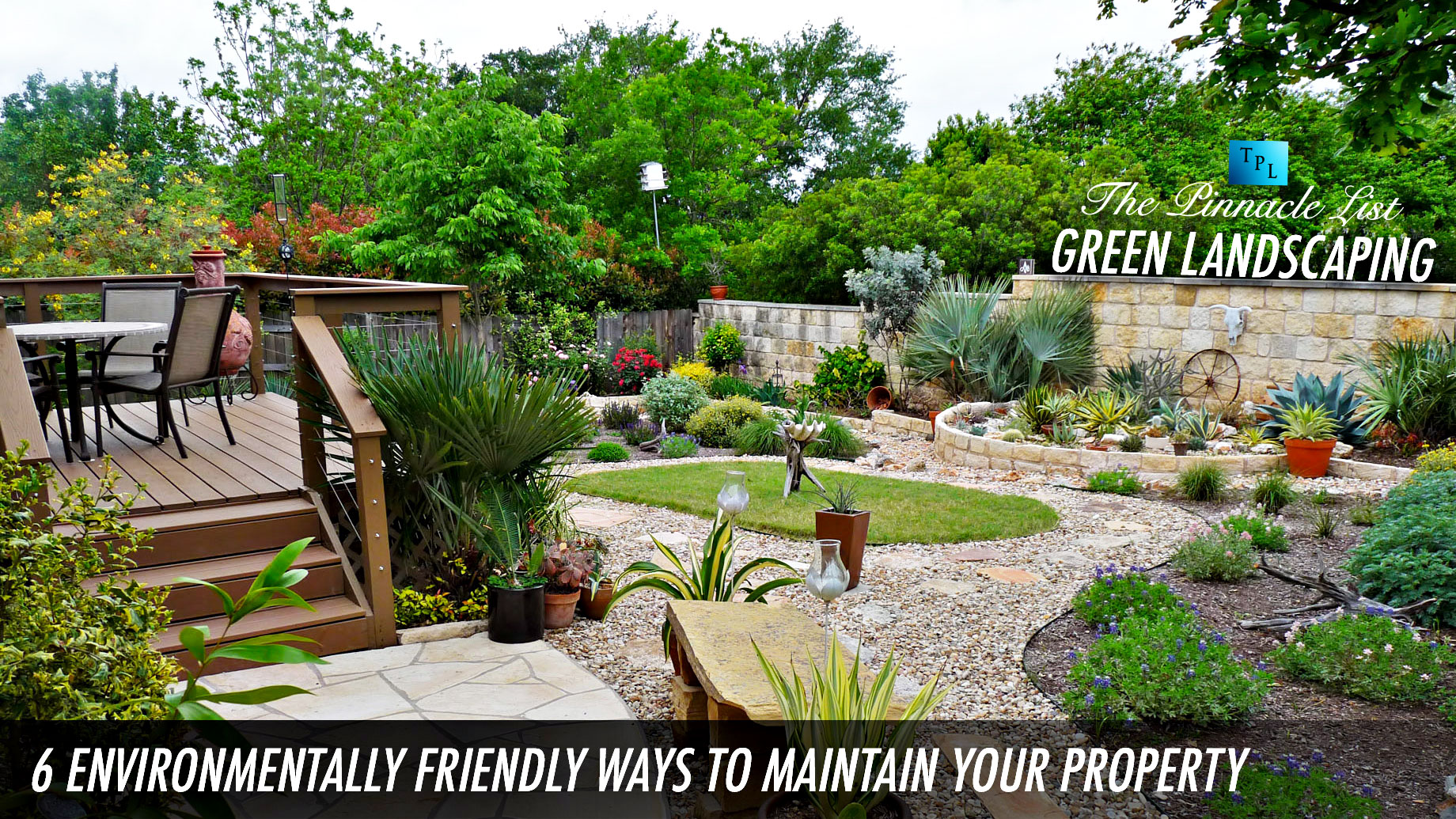 Green Landscaping - 6 Environmentally Friendly Ways to Maintain Your Property