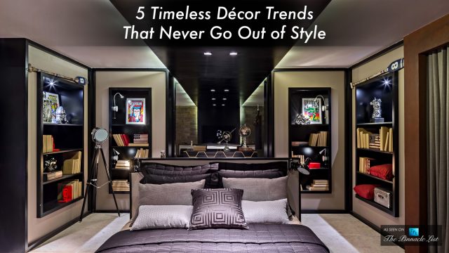 5 Timeless Decor Trends That Never Go Out of Style