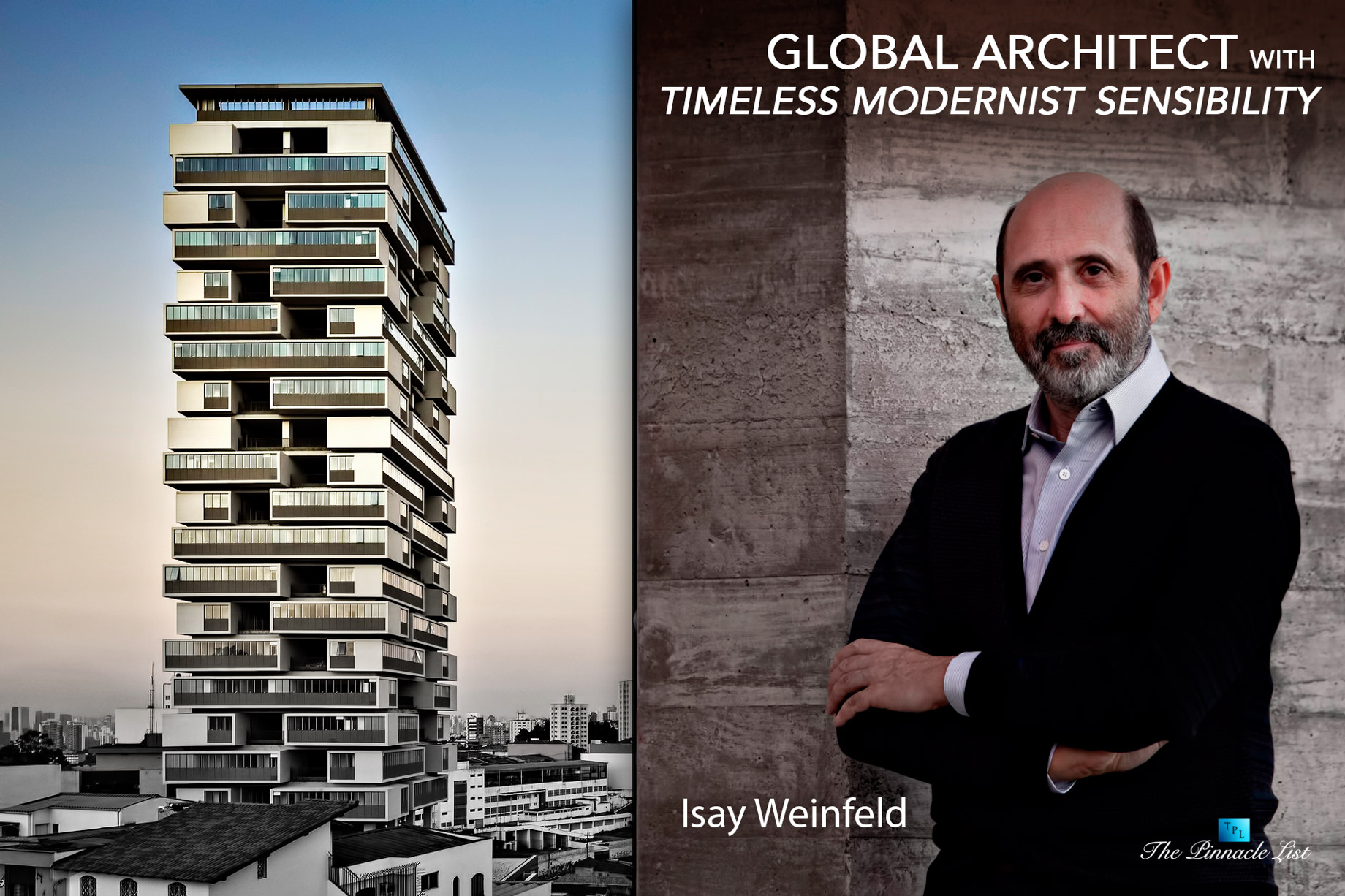 Isay Weinfeld – A Global Architect with Timeless Modernist Sensibility