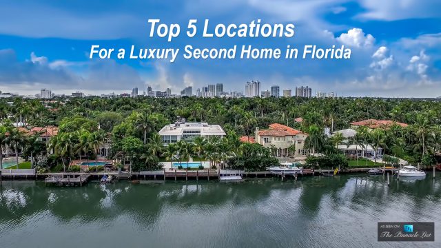 Top 5 Locations For a Luxury Second Home in Florida