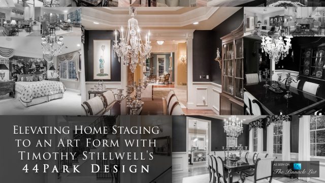 Elevating Home Staging to an Art Form with Timothy Stillwell's 44Park Design