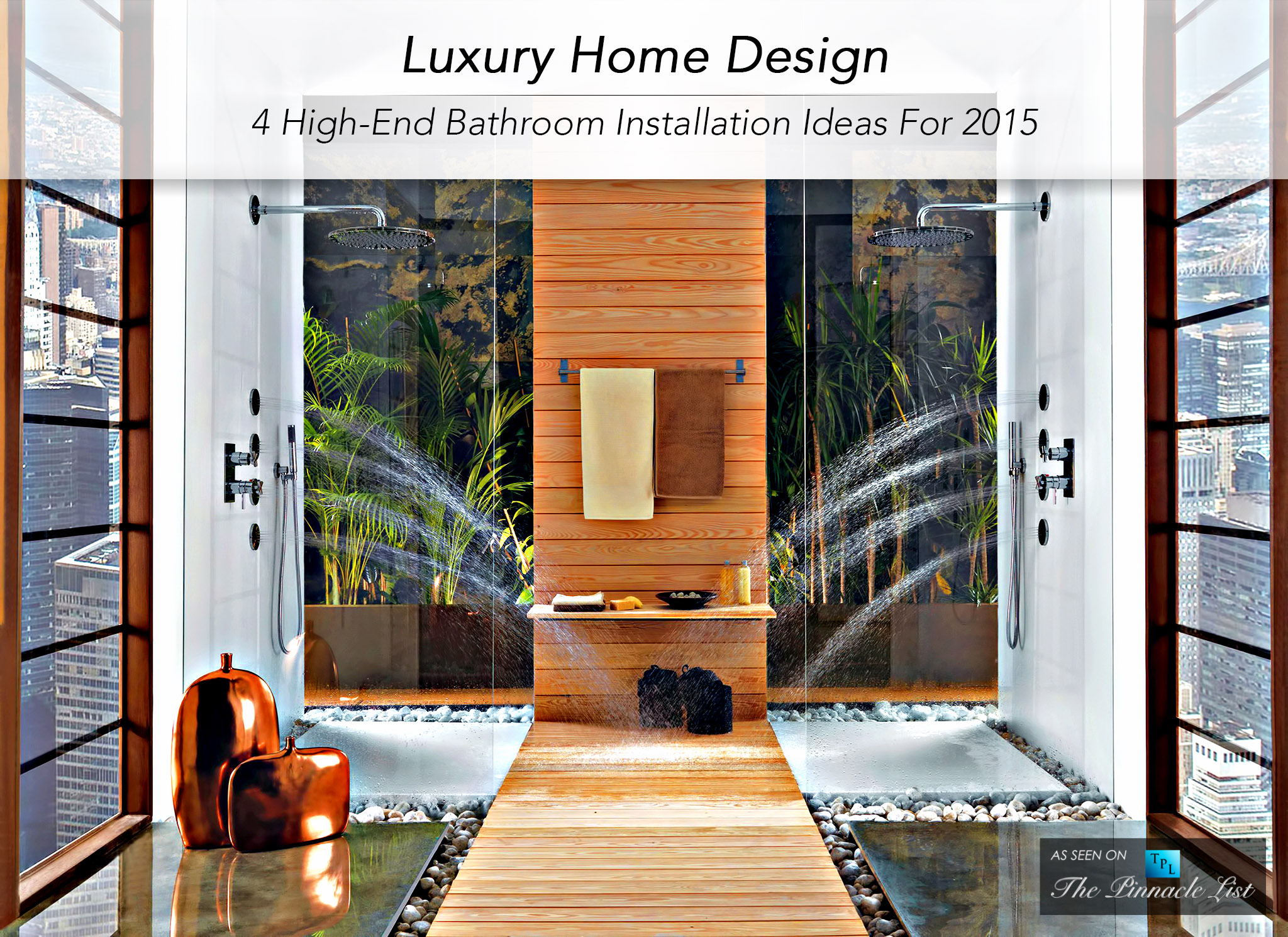 Luxury Home Design - 4 High-End Bathroom Installation Ideas