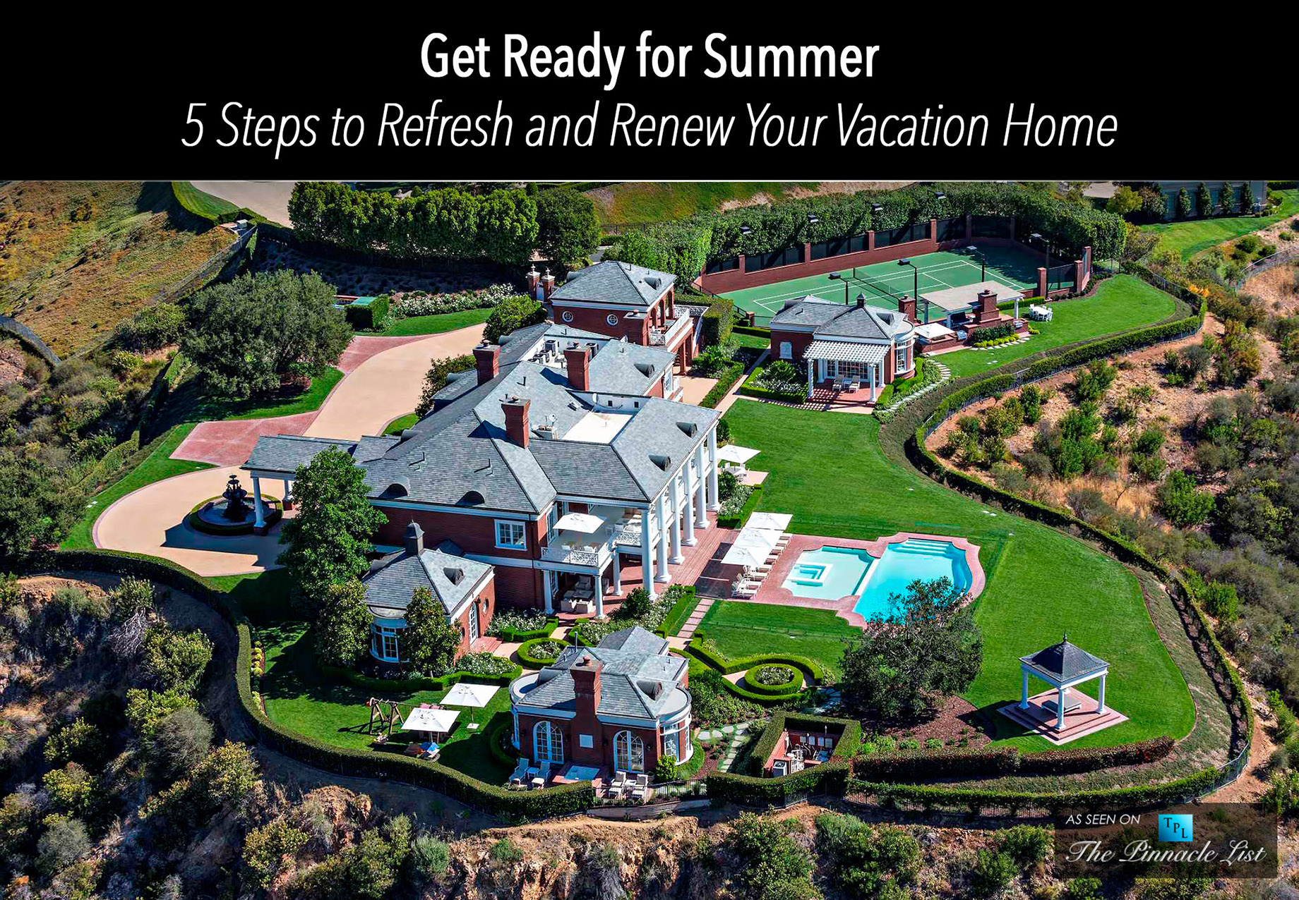 Get Ready for Summer - 5 Steps to Refresh and Renew Your Vacation Home