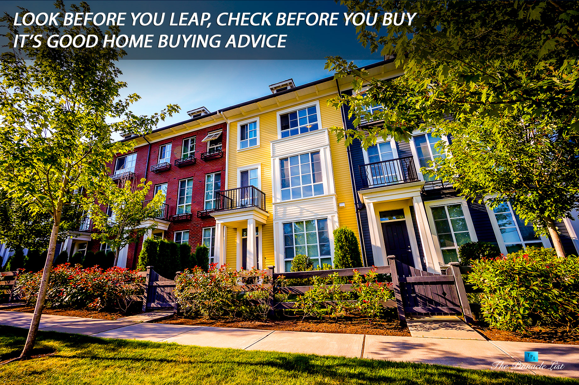 Look Before You Leap, Check Before You Buy – It’s Good Home Buying Advice