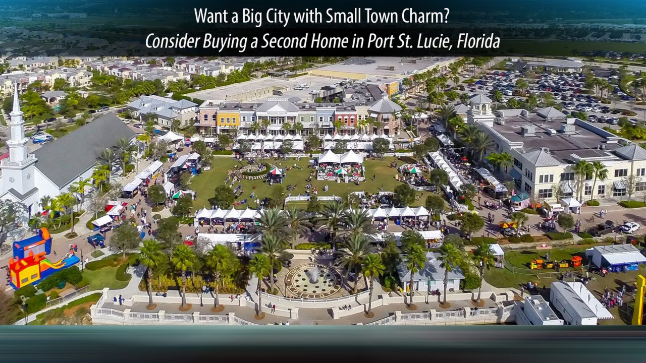 Want a Big City with Small Town Charm - Consider Buying a Second Home in Port St. Lucie, Florida