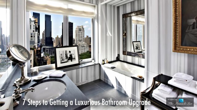 7 Steps to Getting a Luxurious Bathroom Upgrade