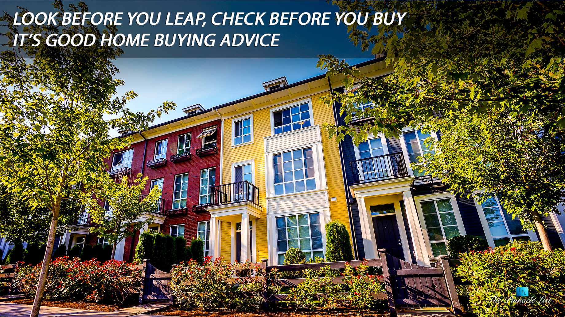 Look Before You Leap, Check Before You Buy - It's Good Home Buying Advice