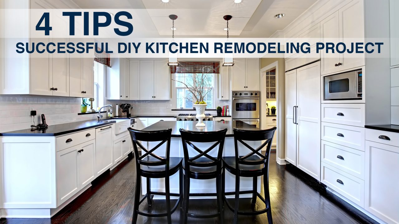 4 Tips for a Successful DIY Kitchen Remodeling Project