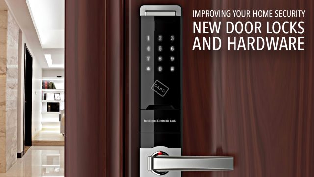 Key Tips on Improving Your Home Security with Door Security Hardware