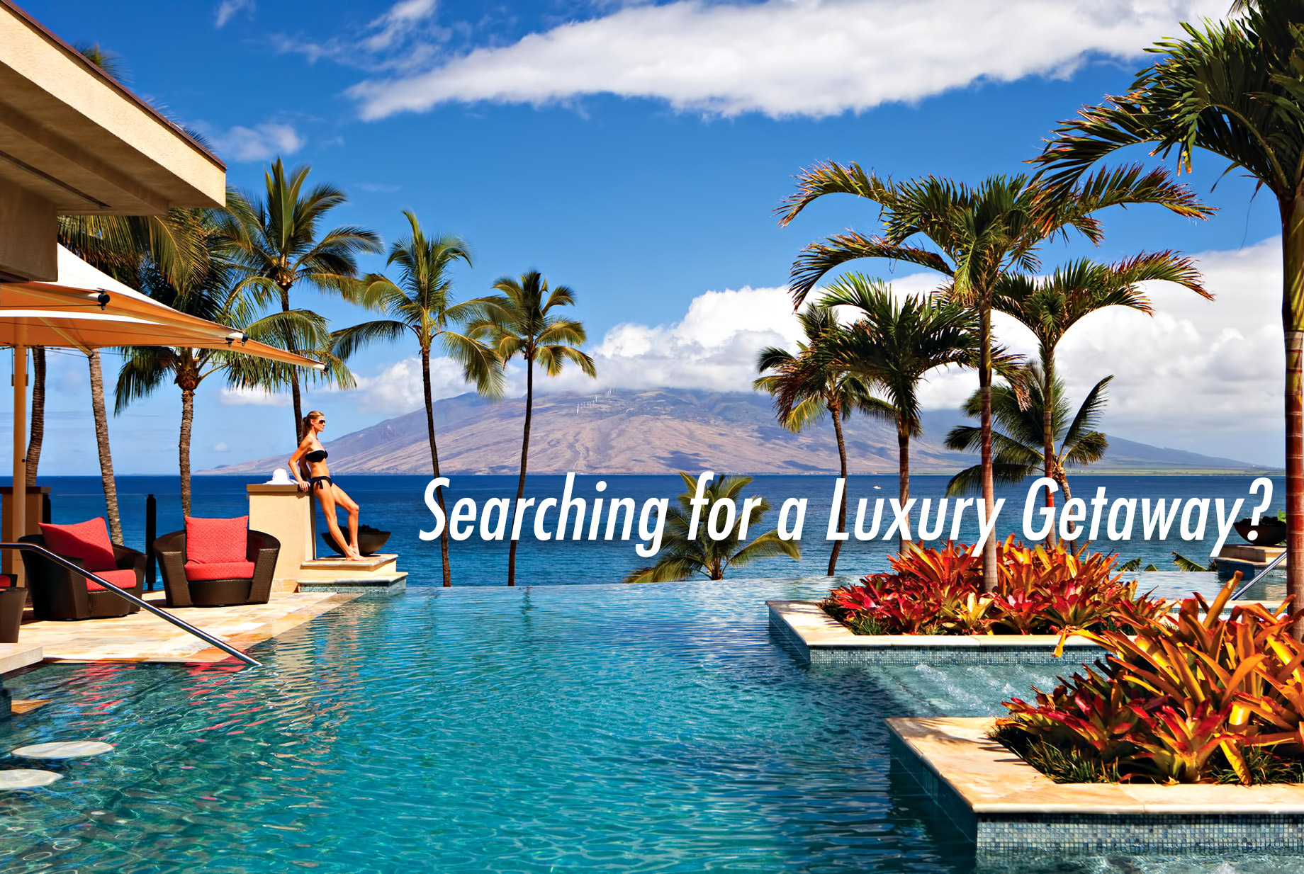 Searching for a Luxury Getaway - Here Are 3 Serene Vacation Spots to Help You Unwind