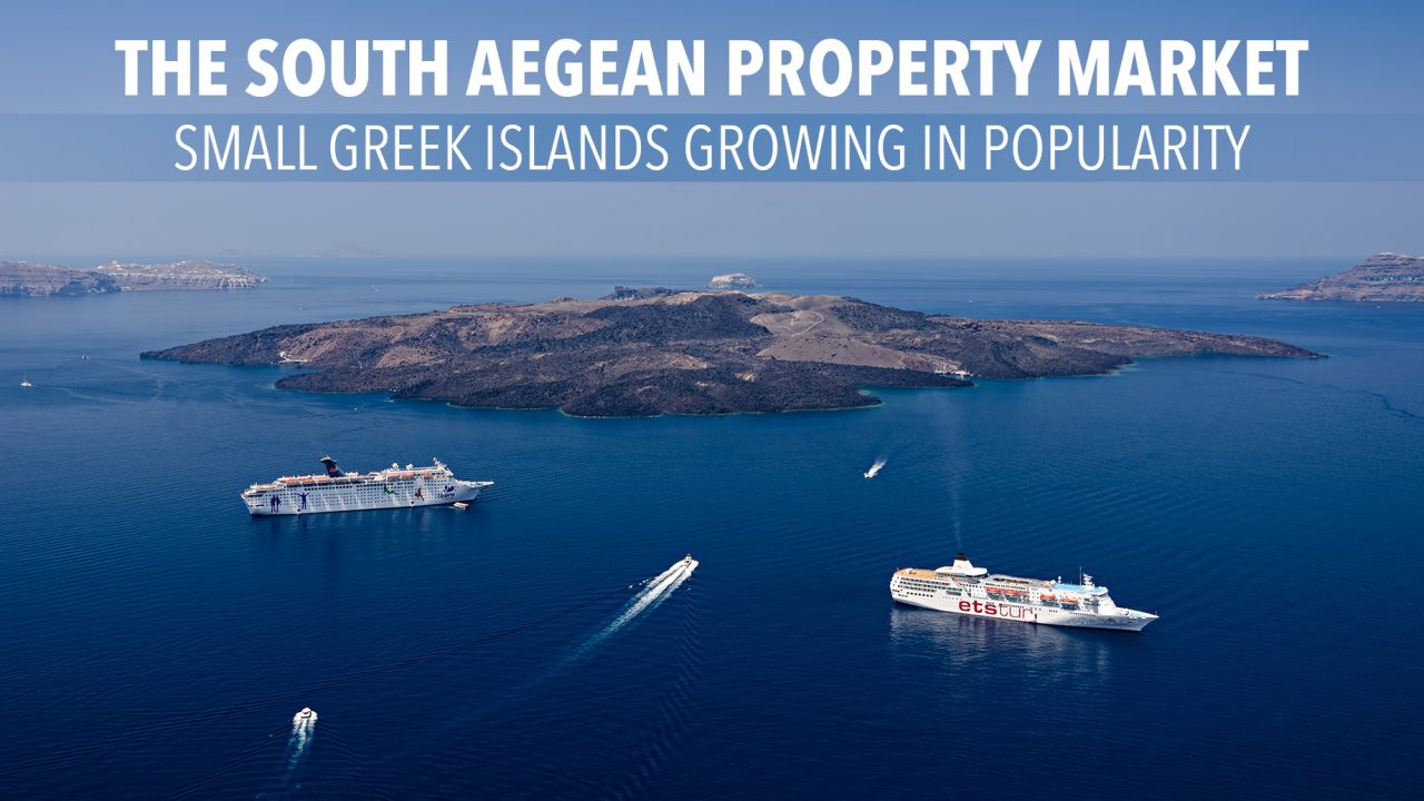 The South Aegean Property Market - Small Greek Islands Growing in Popularity