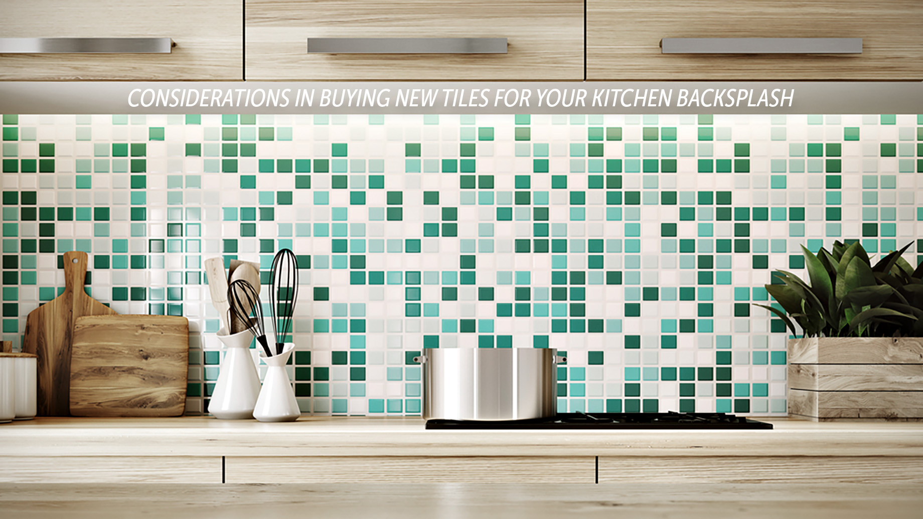 Interior Design Tips - Considerations in Buying New Tiles for Your Kitchen Backsplash