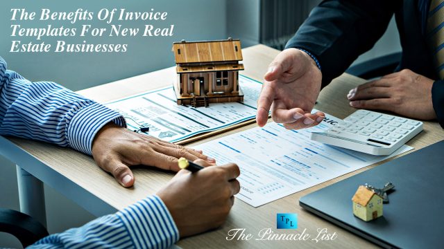 The Benefits Of Invoice Templates For New Real Estate Businesses