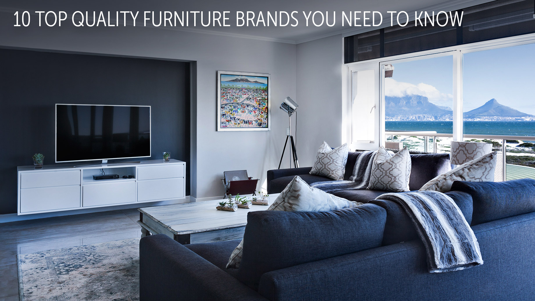 Interior Design Trends – 10 Top Quality Furniture Brands You Need to