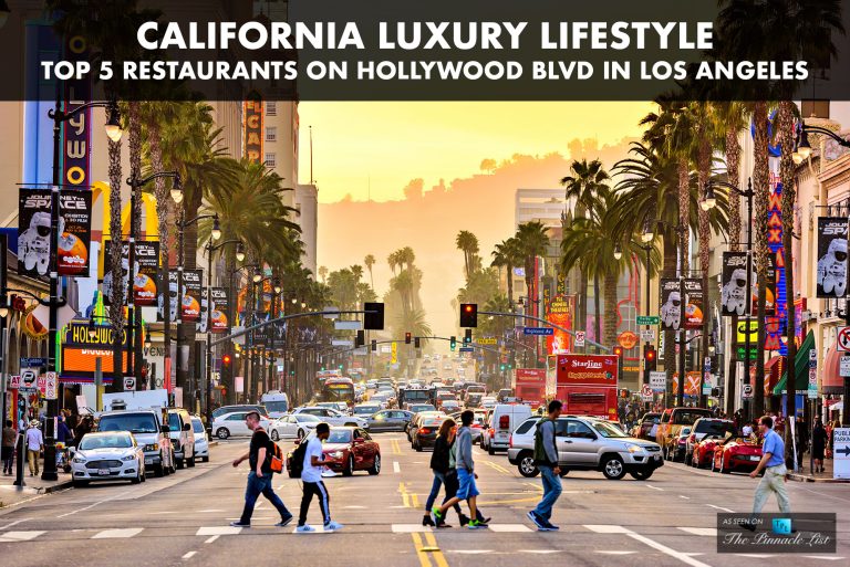 California Luxury Lifestyle Top 5 Restaurants on Hollywood Blvd in