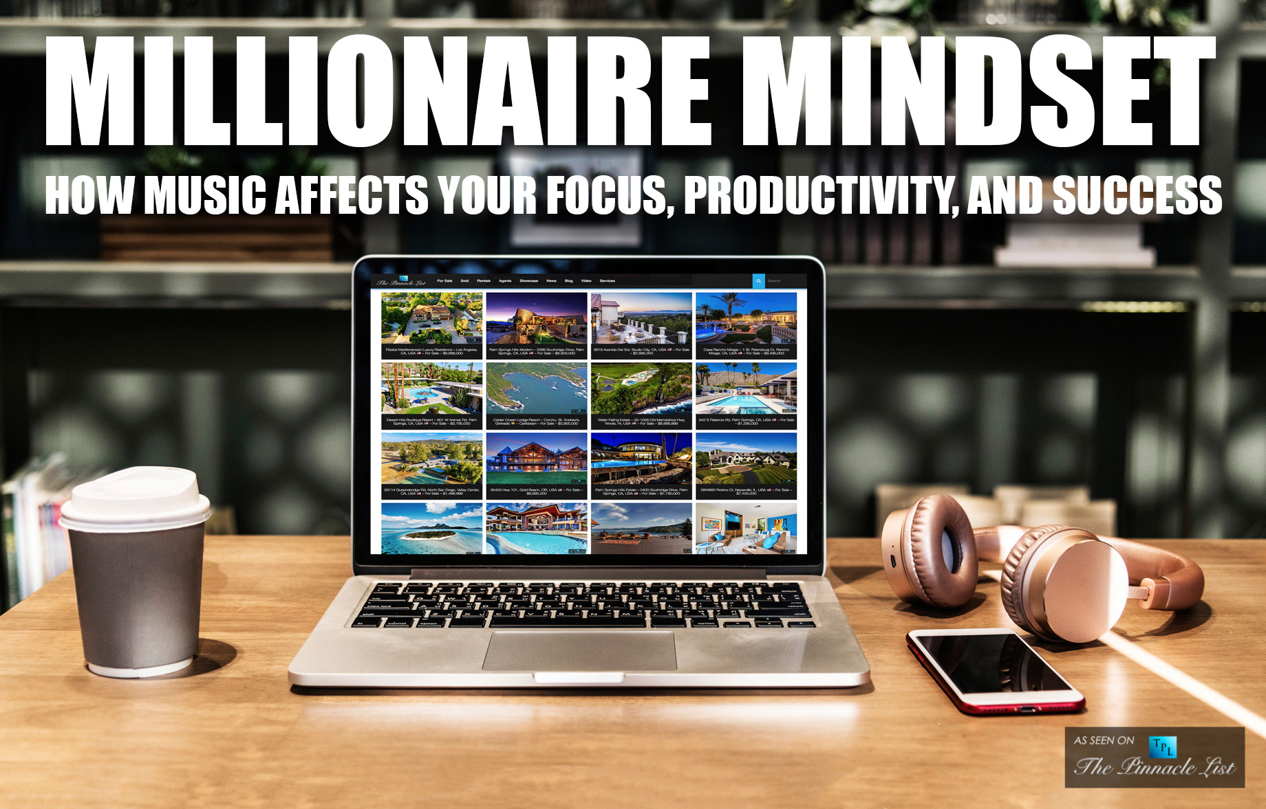 Millionaire Mindset - How Music Affects Your Focus, Productivity, and Success