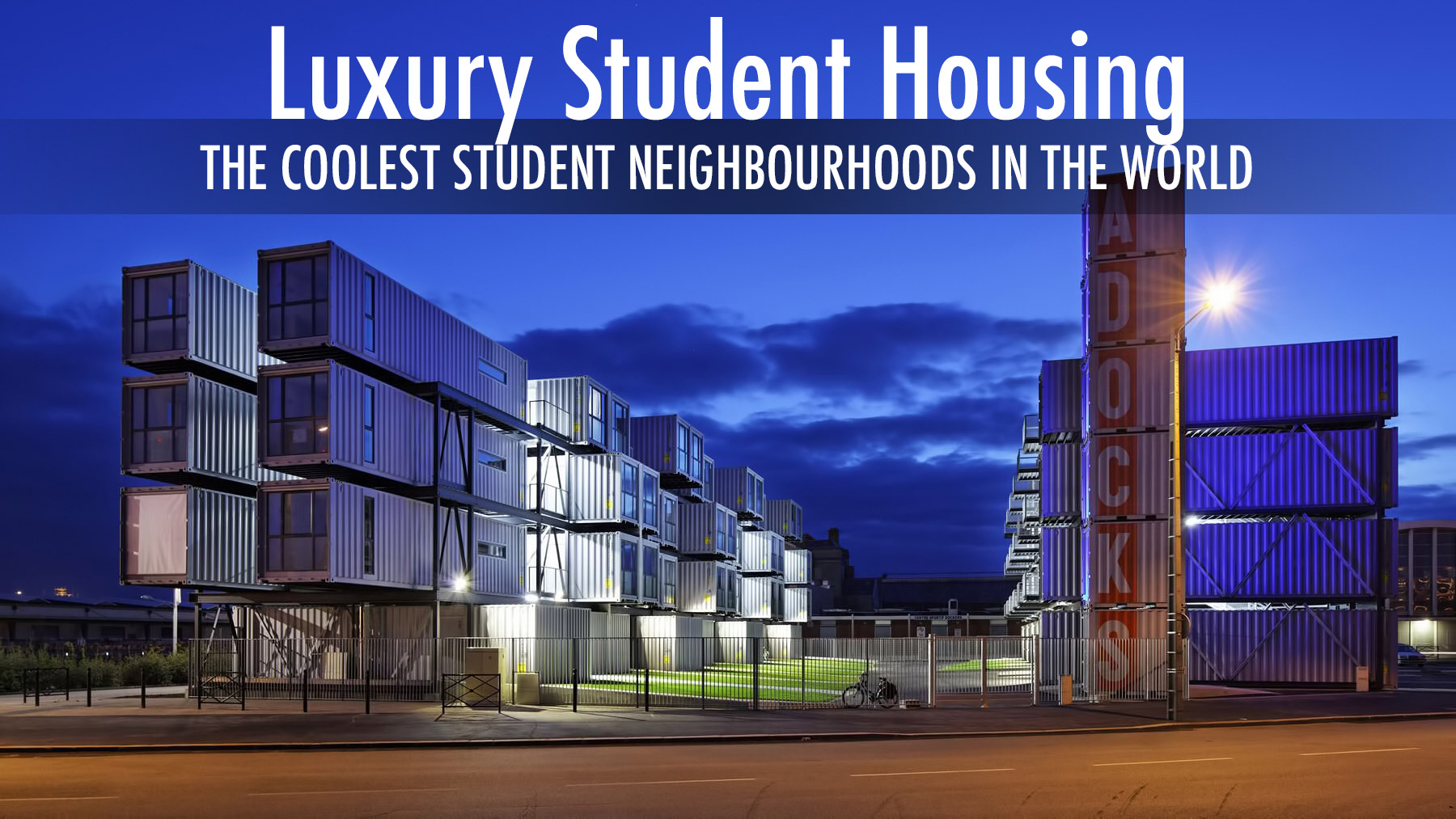 Luxury Student Housing – The Coolest Student Neighbourhoods in the World