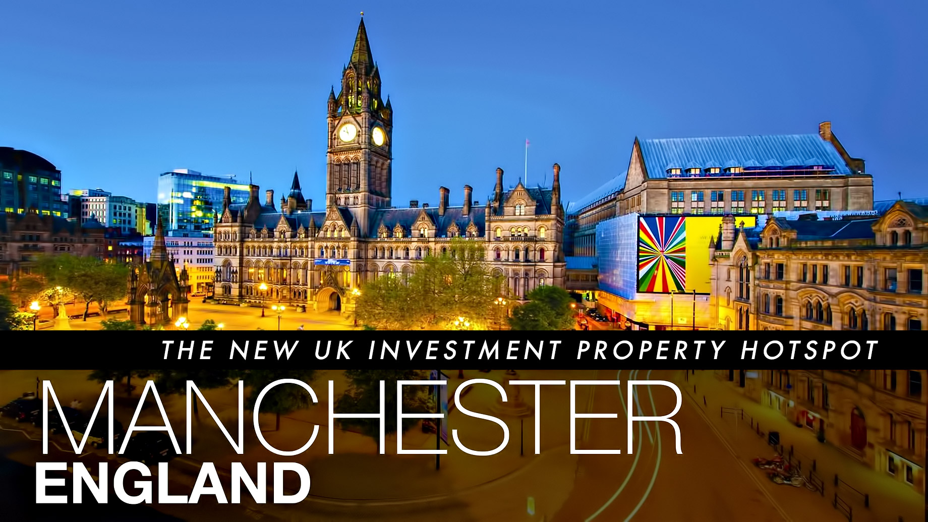 Manchester - The New UK Investment Property Hotspot in England