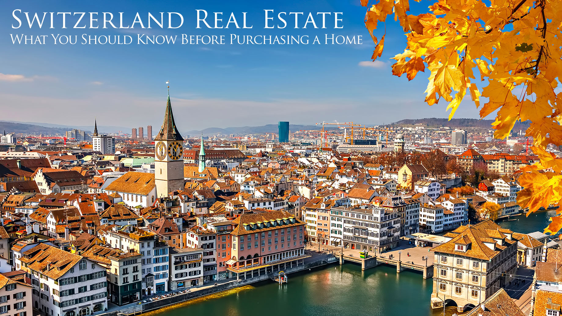 Switzerland Real Estate - What You Should Know Before Purchasing a Home