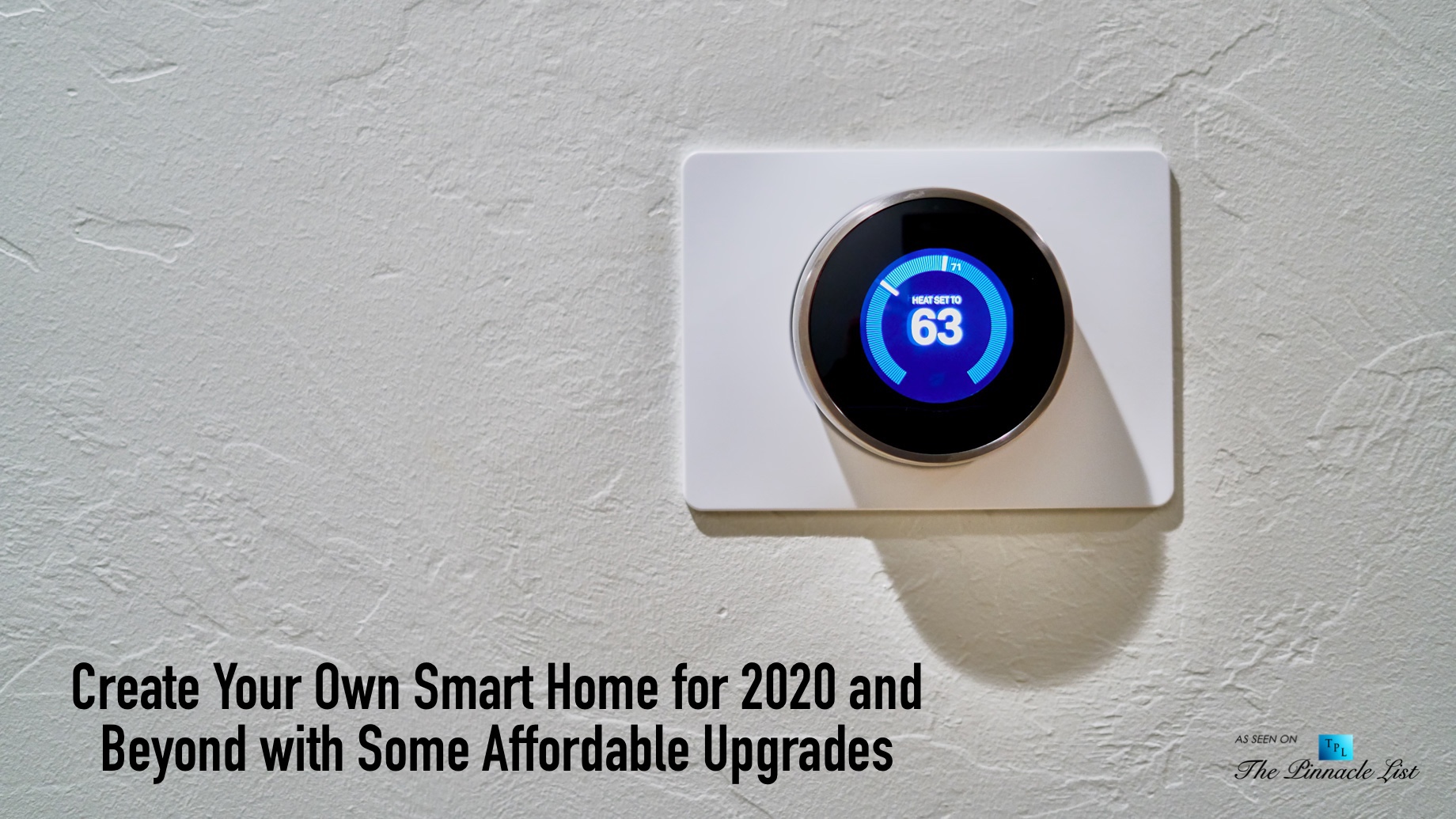 Create Your Own Smart Home for 2020 and Beyond with Some Affordable Upgrades