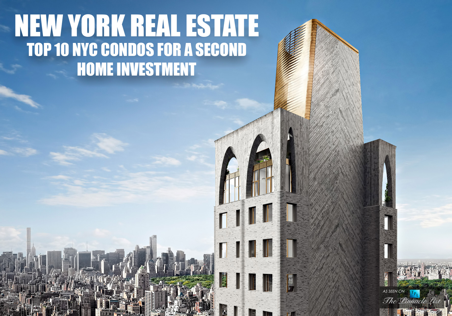 New York Real Estate – Top 10 NYC Condos for a Second Home Investment