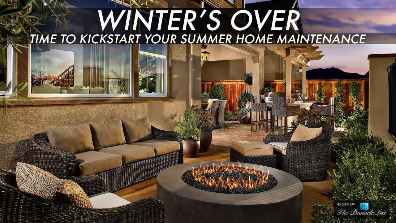 Winter’s Over - Time to Kickstart Your Summer Home Maintenance