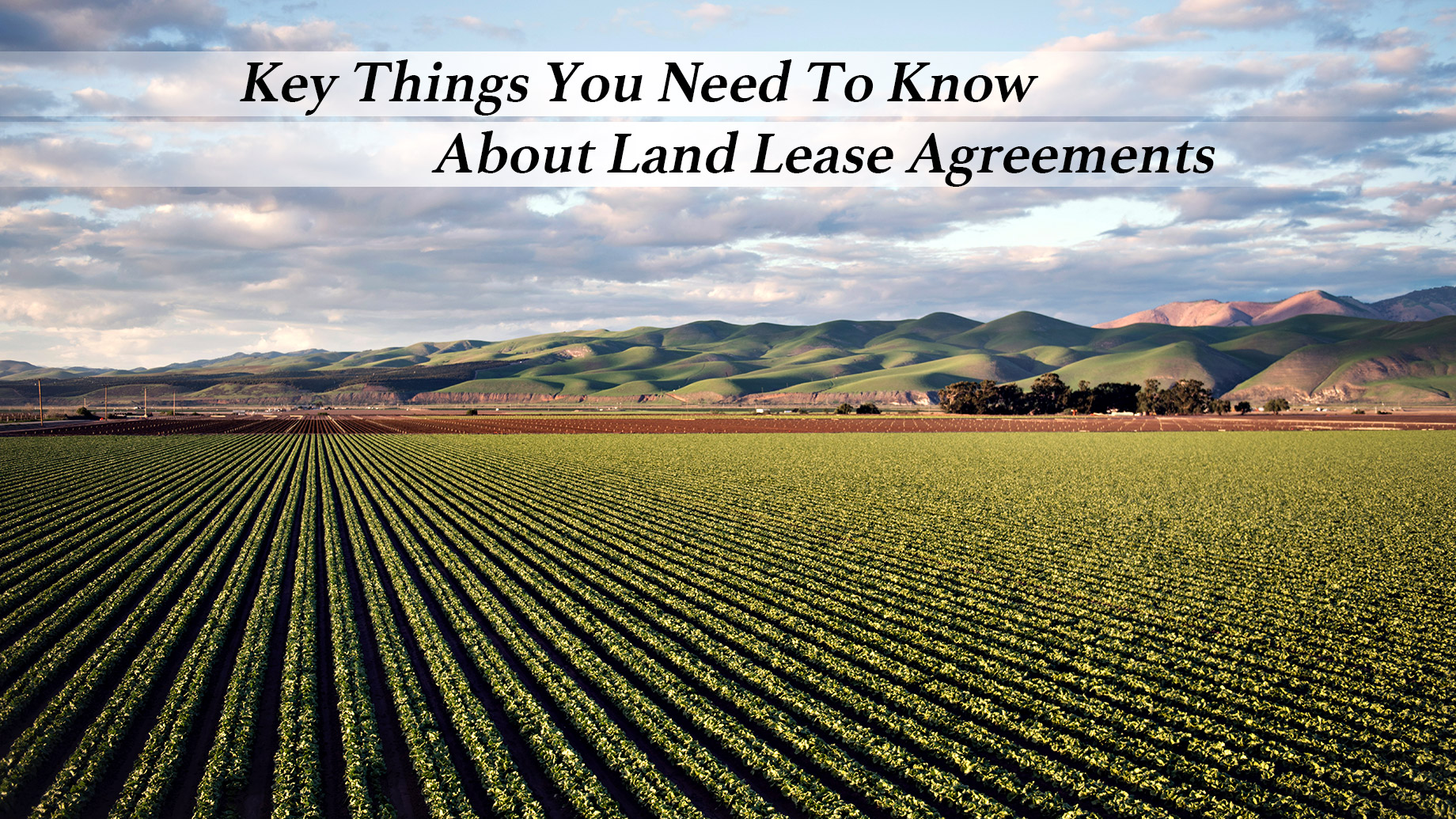 Key Things You Need To Know About Land Lease Agreements