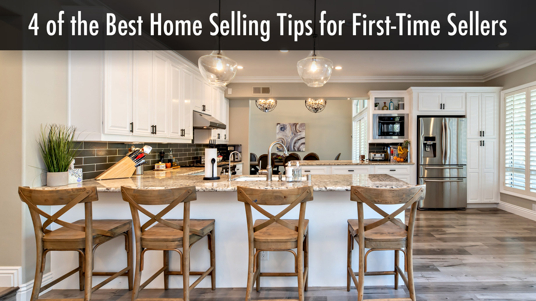 4 of the Best Home Selling Tips for First-Time Sellers