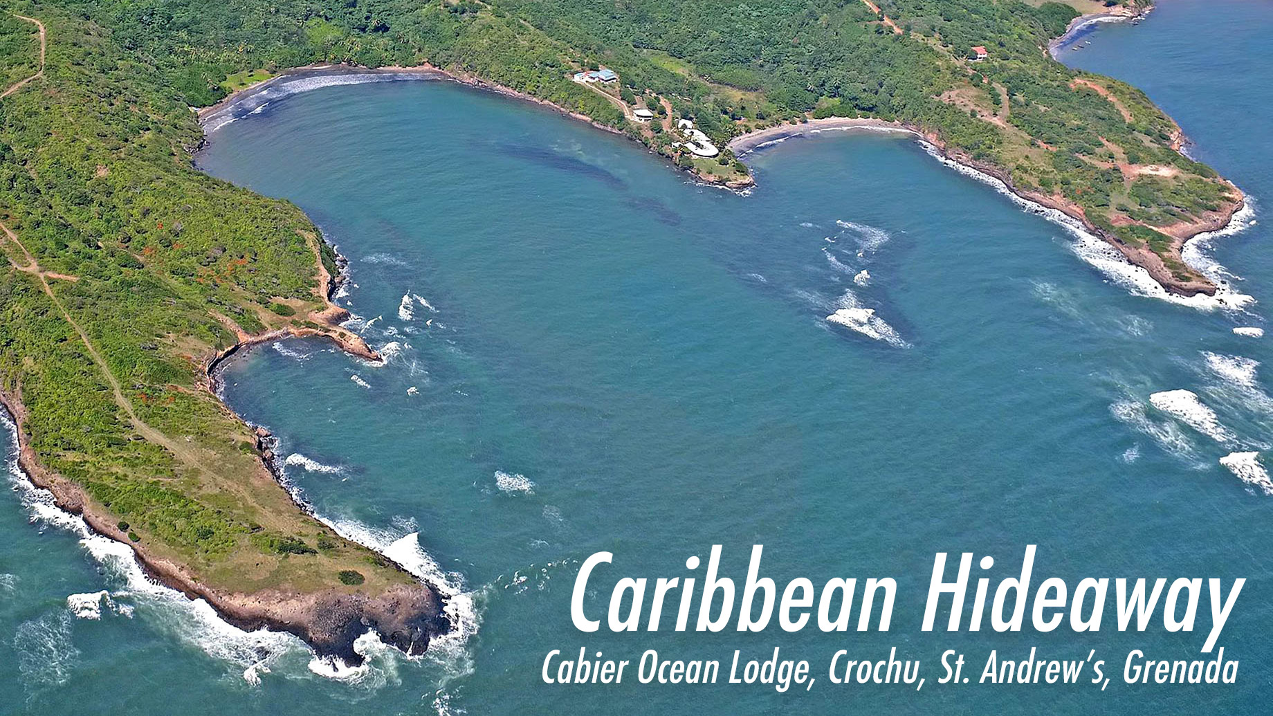 Caribbean Hideaway - Cabier Ocean Lodge, Crochu, St. Andrew's, Grenada