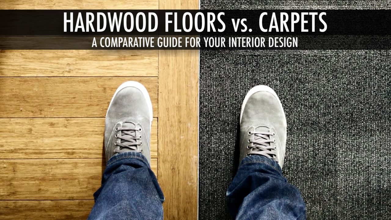 Hardwood Floors vs. Carpets A Comparative Guide for Your Interior