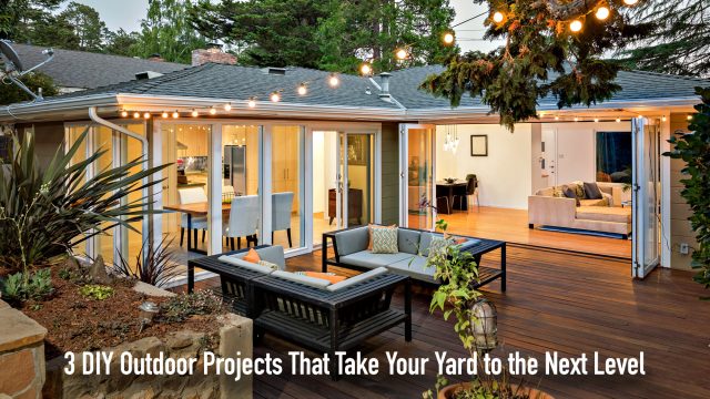 3 DIY Outdoor Projects That Take Your Yard to the Next Level