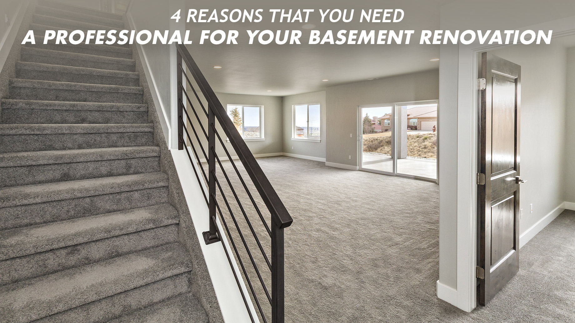4 Reasons That You Need a Professional for Your Basement Renovation